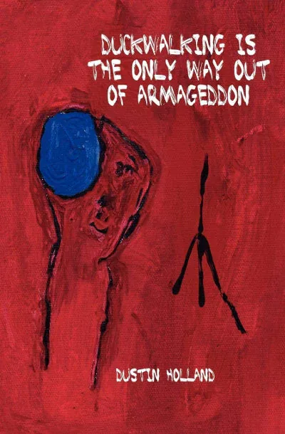 Duckwalking ... by Dustin Holland