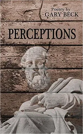 Perceptions by Gary Beck